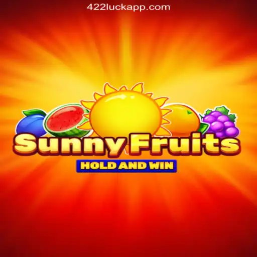 SunnyFruits: Dive Into Excitement and Fun Daily with 422Luck