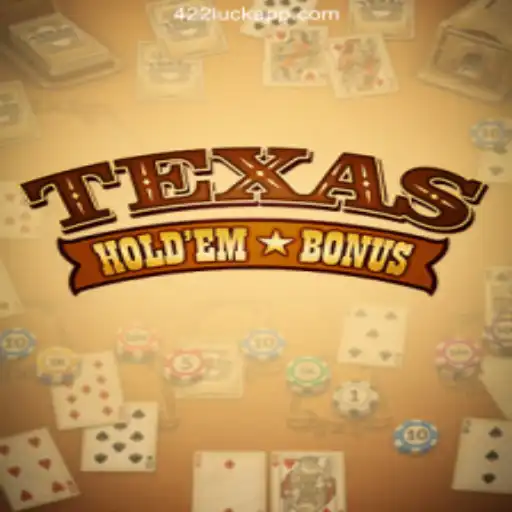 Unveiling the Thrills of Texas Hold'em Bonus: Embrace the 422Luck